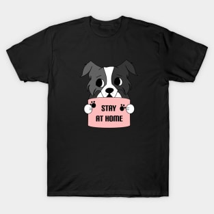 Stay at home - Border collie dog quarantine 2020 T-Shirt